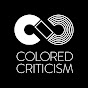 Colored Criticism