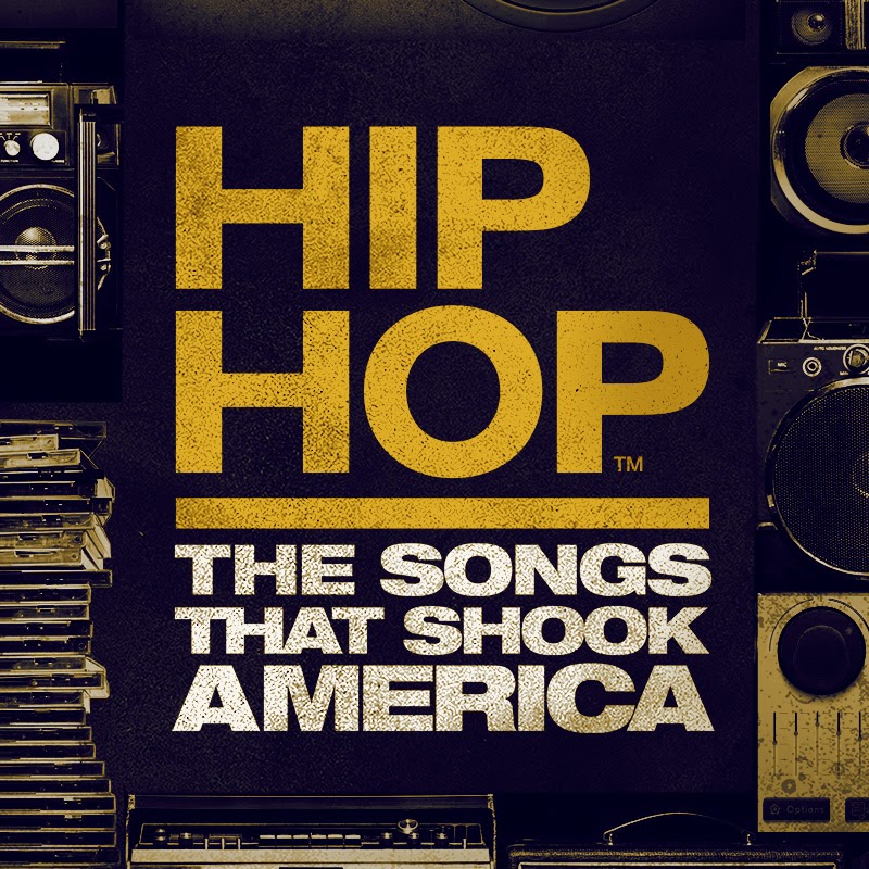 Hip Hop: The Songs That Shook America 
