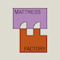 Mattress Factory YouTube Profile Photo