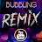 Bubbling Remix