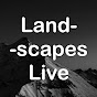 Landscapes Live YouTube Profile Photo