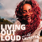 LIVING OUT LOUD with LAURETTA the Visual Podcast YouTube Profile Photo