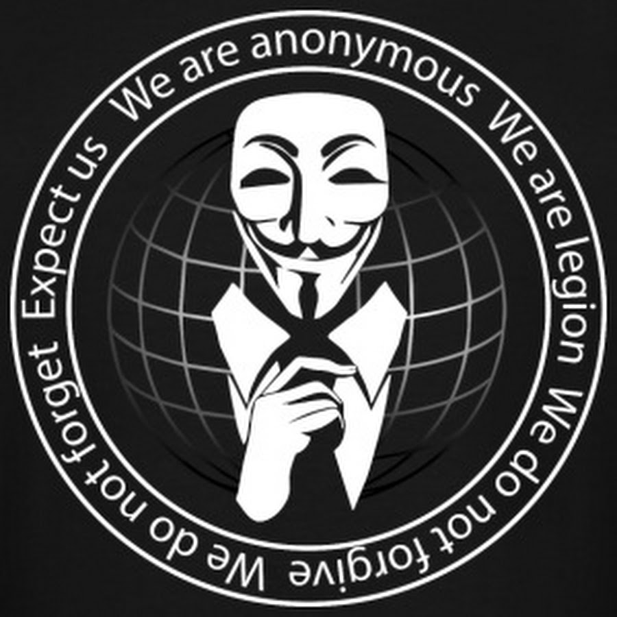 We are Anonymous, We are Legion, We do not forgive, We do not forget, Expec...