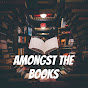 Amongst The Books YouTube Profile Photo