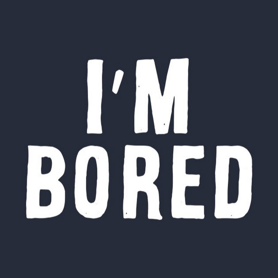 I m bored перевод. I`M boring. I'M bored. Логотип bored. I'M bored, i'm bored..