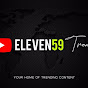 ELEVEN59 Trends YouTube Profile Photo