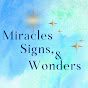 Miracles, Signs, & Wonders YouTube Profile Photo
