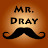 Mr. Dray