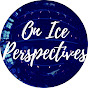 On Ice Perspectives YouTube Profile Photo