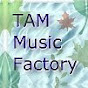 TAM Music Factory公式チャンネル