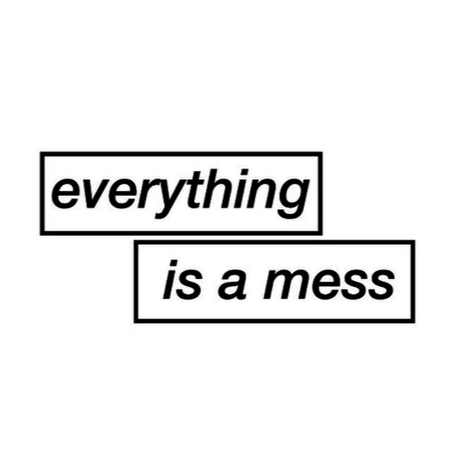 Mess is everything. Overlays for text. Txt mess.