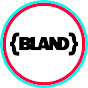 BLAND YouTube Profile Photo