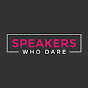 Speakers Who Dare YouTube Profile Photo