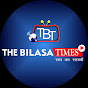 The Bilasa Times