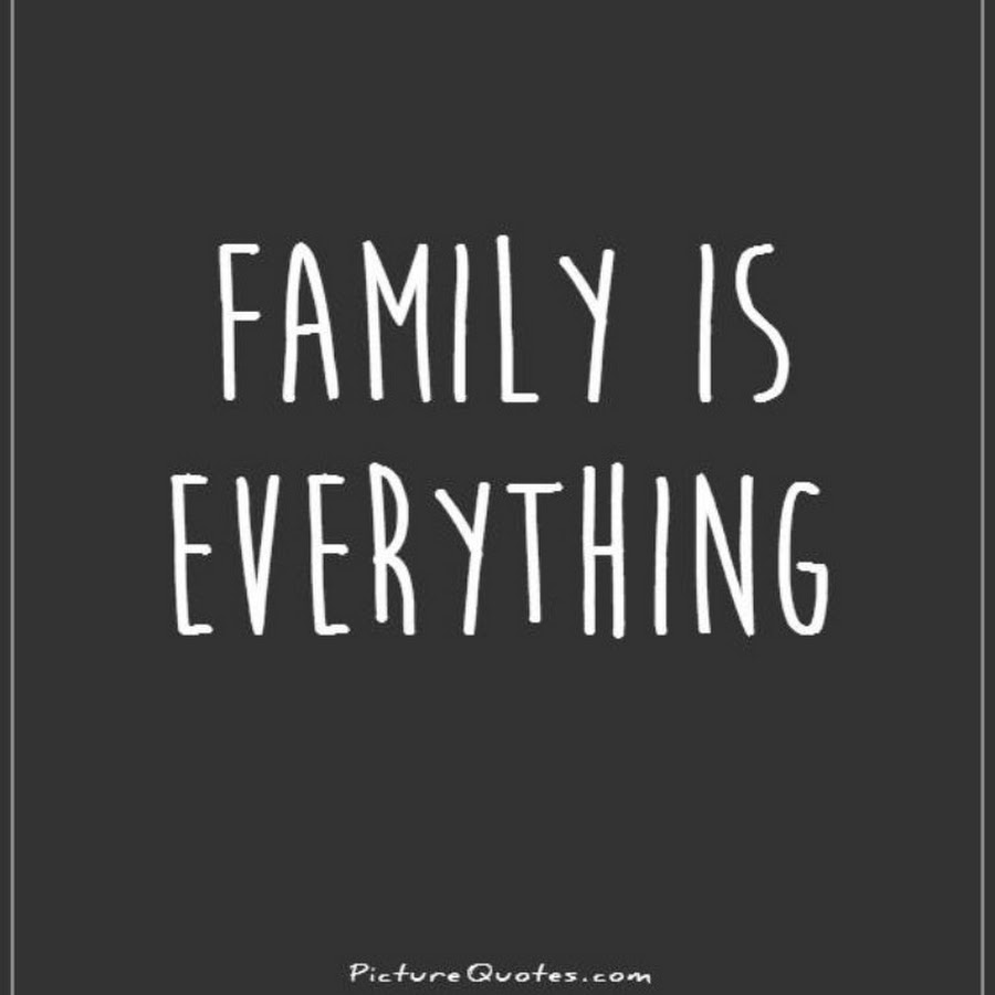 Family is everything. Family over everything перевод.