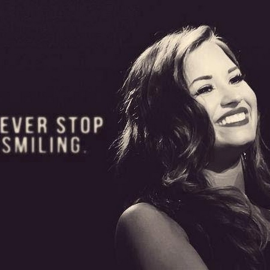 Never smile. Demi Lovato quote. Цитаты Demi Lovato. Деми Ловато цитаты. Never stop smiling.