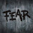 Fear fEAR