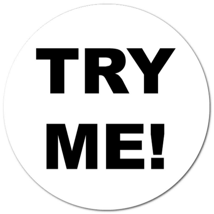 Try me надпись. Try me перевод. Try m. Try me. Try картинка.