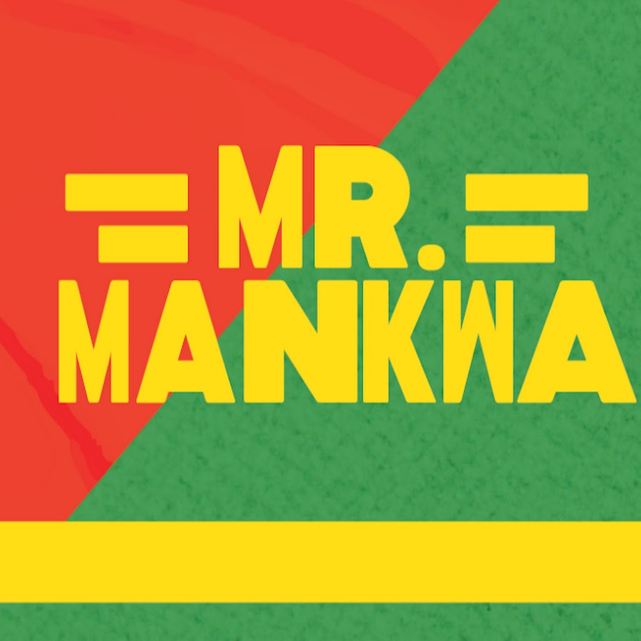 Mr Mankwa Youtube