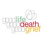 Good Life, Good Death, Good Grief YouTube Profile Photo