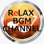 Relax Music BGM CHANNEL