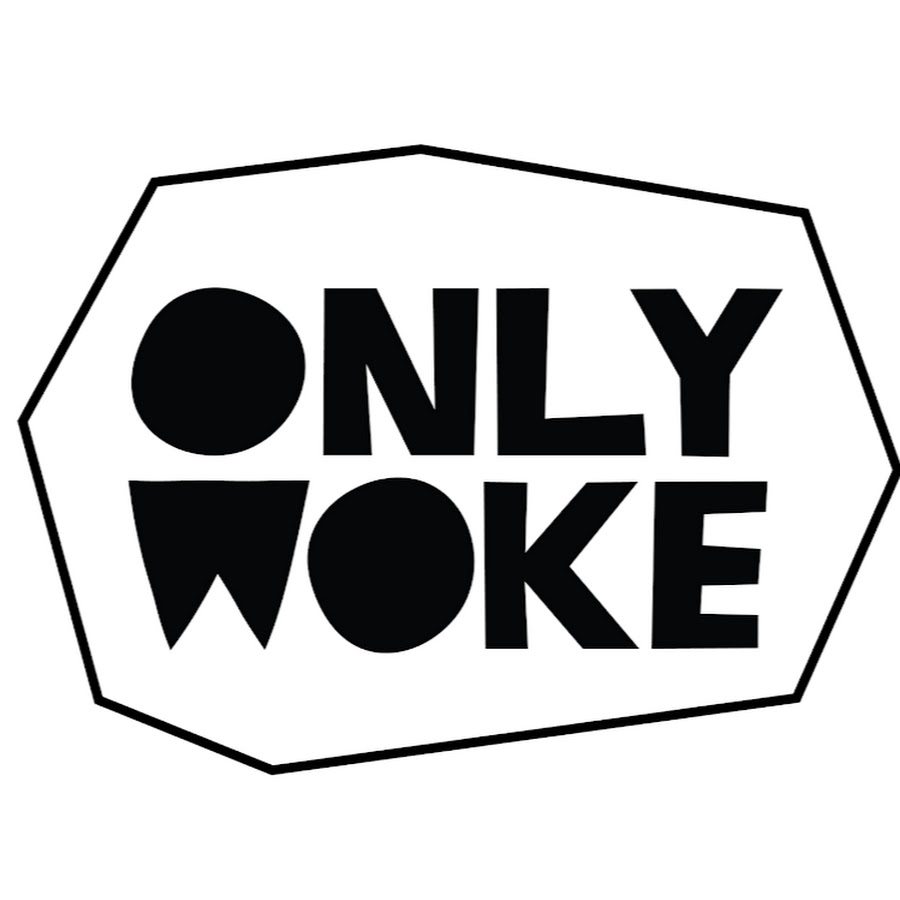 Only Woke - YouTube