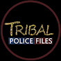 Tribal Police Files YouTube Profile Photo