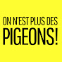 Comment écrire à On est pas des pigeons ?