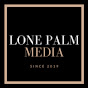 Lone Palm Media YouTube Profile Photo