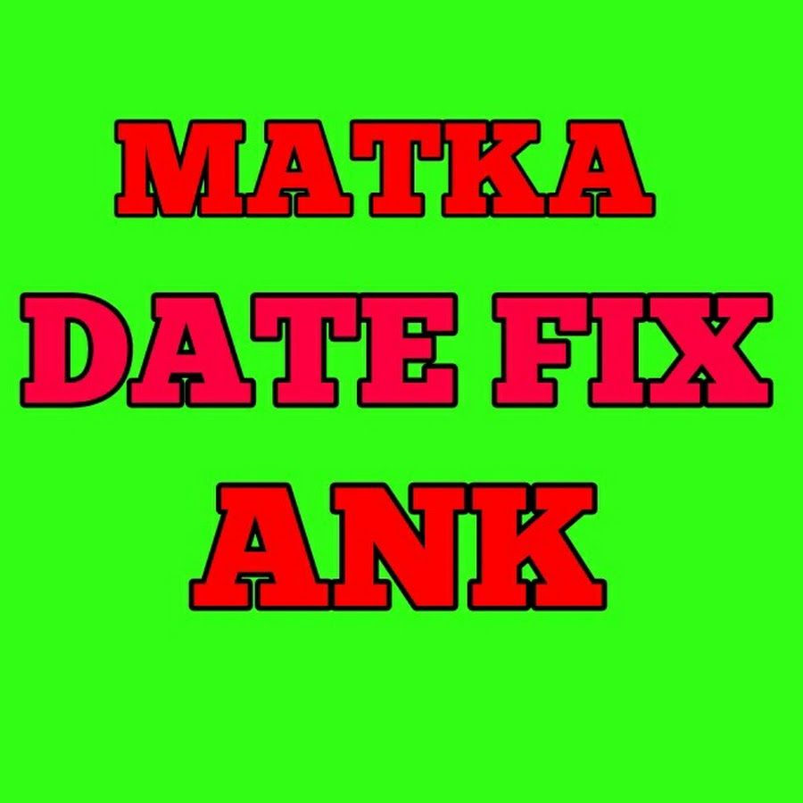 MATKA DATE FIX ANK - YouTube.