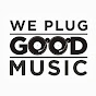 We Plug Good Music - @WePlugGOODMusicTV YouTube Profile Photo