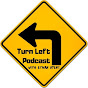 Turn Left Podcast YouTube Profile Photo
