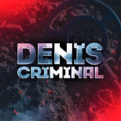 «Denis Criminal»