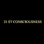 21st Consciousness YouTube Profile Photo