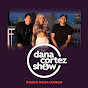 DANA CORTEZ SHOW YouTube Profile Photo