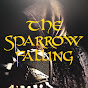 The Sparrow Falling YouTube Profile Photo