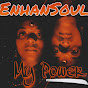 Enhan Soul YouTube Profile Photo