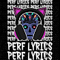 PERF Lyrics YouTube Profile Photo