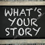 Whats your story? YouTube Profile Photo