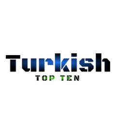 Turkish Top Ten