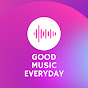 Good Music Everyday YouTube Profile Photo
