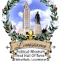 Louisiana Political Museum YouTube Profile Photo