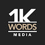 1K Words Media YouTube Profile Photo