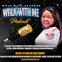 Walk With Me ! YouTube Profile Photo