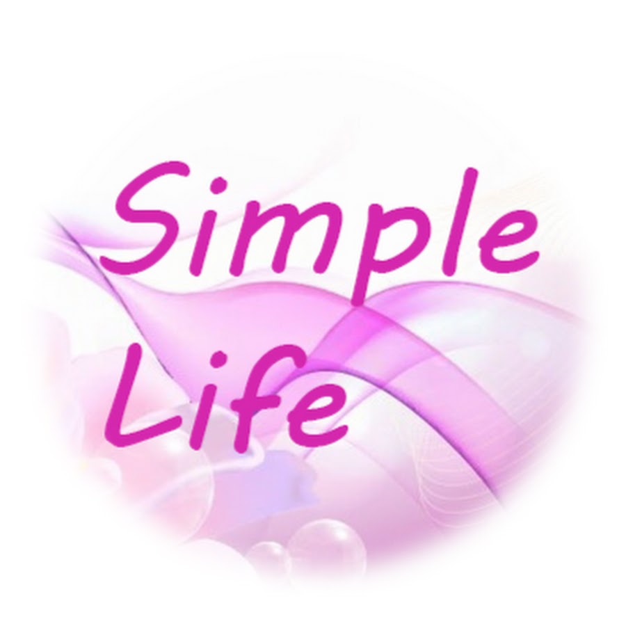 Simplicity of life. My simple life. My simple life. My simple life. My simple life.