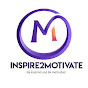 Inspire2Motivate YouTube Profile Photo