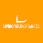 Living Your Greatness YouTube Profile Photo