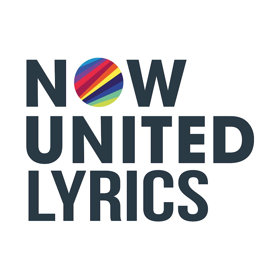 Now United Lyrics Youtube
