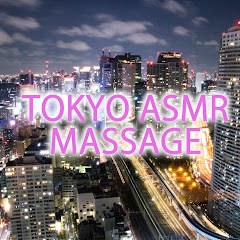 TOKYO ASMR MASSAGE