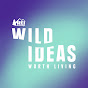 Wild Ideas Worth living YouTube Profile Photo